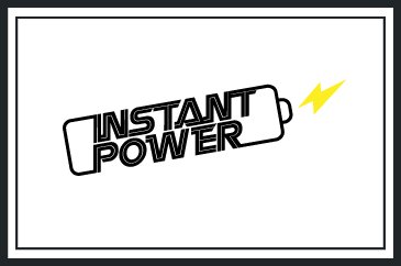 INSTANT POWER